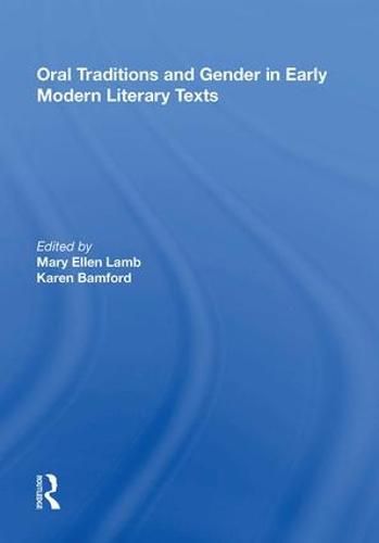 Cover image for Oral Traditions and Gender in Early Modern Literary Texts