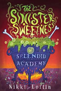 Cover image for The Sinister Sweetness of Splendid Academy