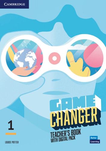 Cover image for Game Changer Level 1 Teacher's Book with Digital Pack