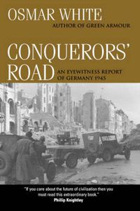Cover image for Conquerors' Road: An Eyewitness Report of Germany 1945