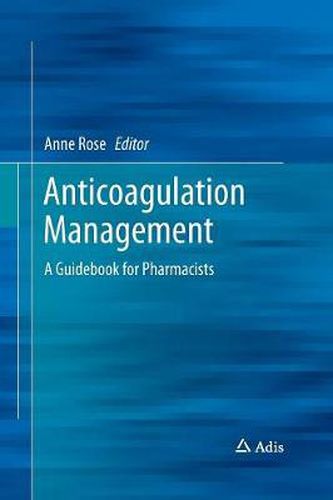 Cover image for Anticoagulation Management: A Guidebook for Pharmacists