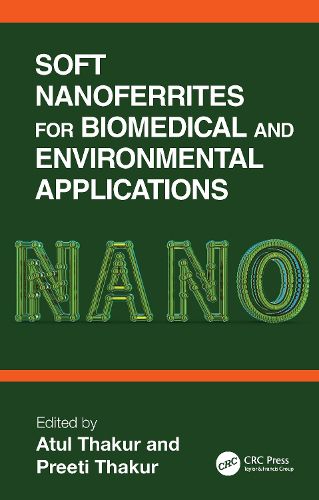 Cover image for Soft Nanoferrites for Biomedical and Environmental Applications