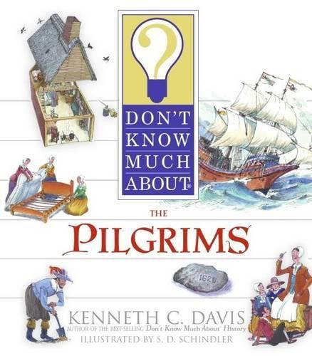 Cover image for Don't Know Much about the Pilgrims