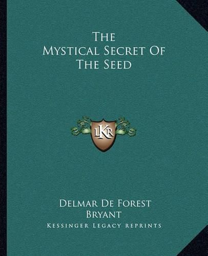 Cover image for The Mystical Secret of the Seed