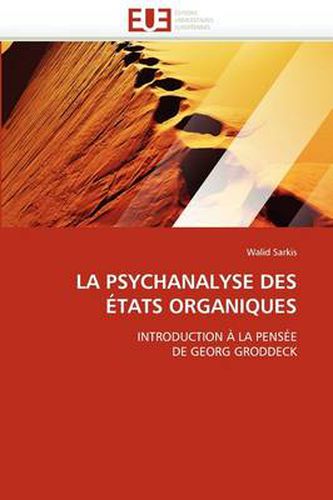 Cover image for La Psychanalyse Des Etats Organiques