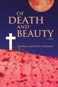 Cover image for Of Death and Beauty