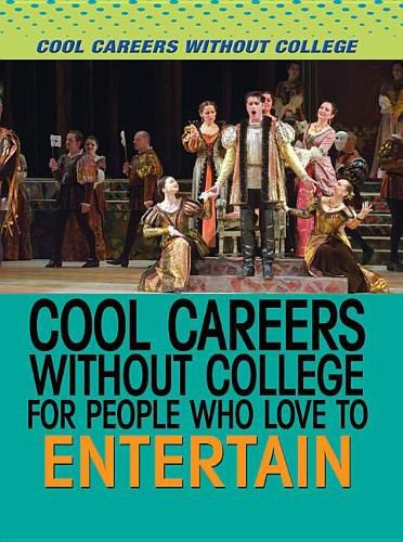 Cool Careers Without College for People Who Love to Entertain