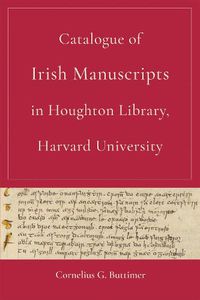 Cover image for Catalogue of Irish Manuscripts in Houghton Library, Harvard University