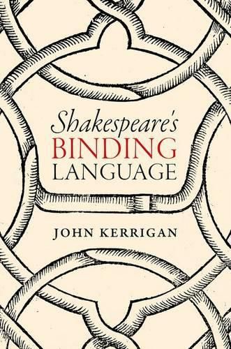 Shakespeare's Binding Language