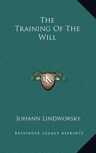 Cover image for The Training of the Will