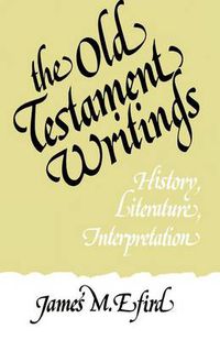 Cover image for The Old Testament Writings: History, Literature, Interpretation