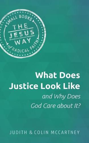 Cover image for What Does Justice Look Like and Why Does God Care about It?