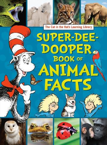 Cover image for The Cat in the Hat's Learning Library Super-Dee-Dooper Book of Animal Facts