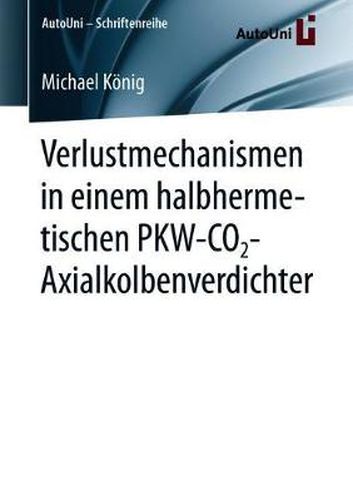 Cover image for Verlustmechanismen in einem halbhermetischen PKW-CO2-Axialkolbenverdichter