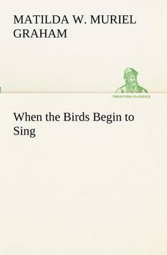 Cover image for When the Birds Begin to Sing