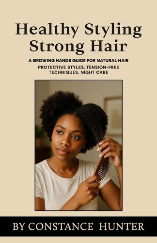 Cover image for Healthy Styling, Strong Hair