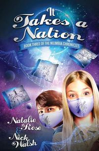 Cover image for It Takes a Nation: Book 3 of the Nilimbia Chronicles