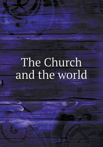 Cover image for The Church and the world