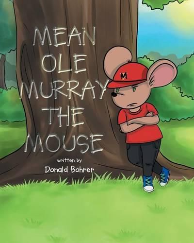 Mean Ole Murray the Mouse