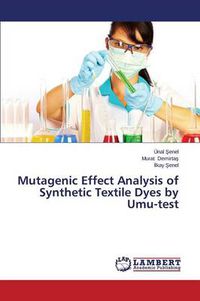 Cover image for Mutagenic Effect Analysis of Synthetic Textile Dyes by Umu-test