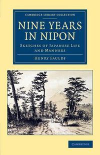 Cover image for Nine Years in Nipon: Sketches of Japanese Life and Manners