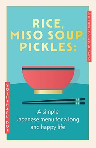 Cover image for Rice, Miso Soup, Pickles