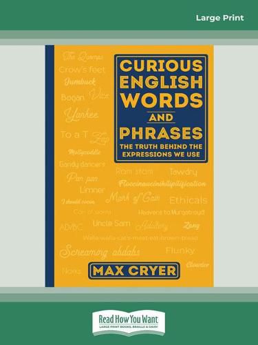 Cover image for Curious English Words and Phrases (2nd edition): The truth behind the expressions we use