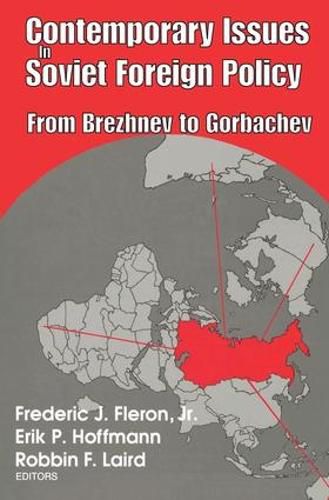 Cover image for Contemporary Issues in Soviet Foreign Policy: From Brezhnev to Gorbachev