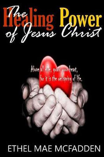 Cover image for The Healing Power of Jesus Christ