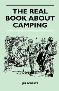 Cover image for The Real Book About Camping