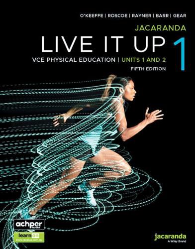 Jacaranda Live It Up 1 VCE Physical Education Units 1&2, 5e learnON & Print