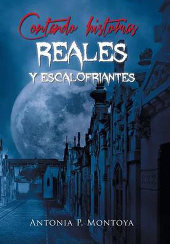 Cover image for Contando historias reales y escalofriantes