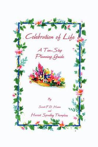 Cover image for Celebration of Life: A Ten-Step Planning Guide