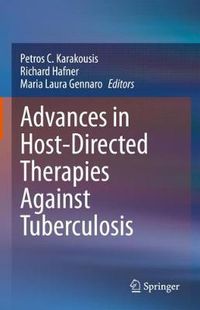 Cover image for Advances in Host-Directed Therapies Against Tuberculosis