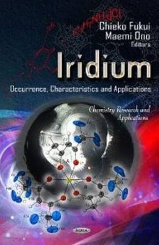 Cover image for Iridium: Occurrence, Characteristics & Applications