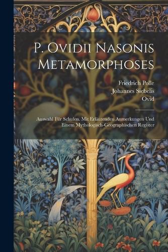 Cover image for P. Ovidii Nasonis Metamorphoses