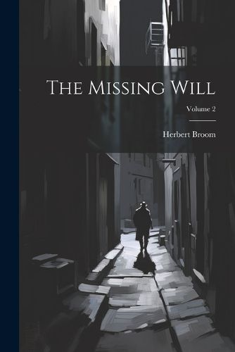 The Missing Will; Volume 2