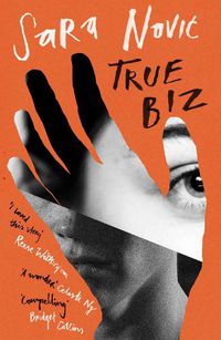 Cover image for True Biz: 'Warm, complex and compelling' Bridget Collins