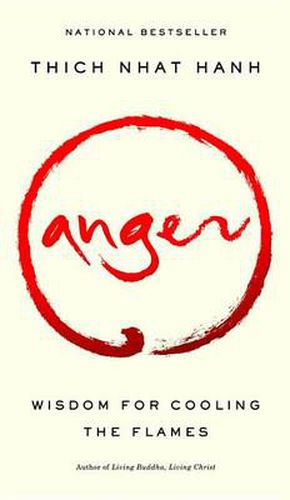 Cover image for Anger: Wisdom for Cooling the Flames