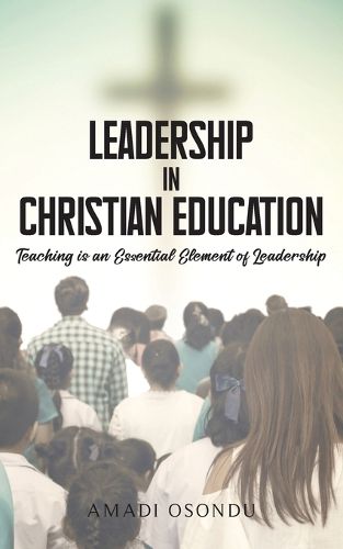 Cover image for Leadership In Christian Education