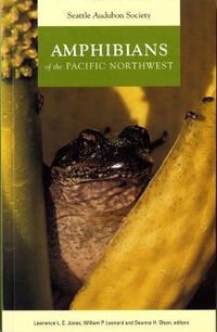 Cover image for Amphibians of the Pacific Northwest