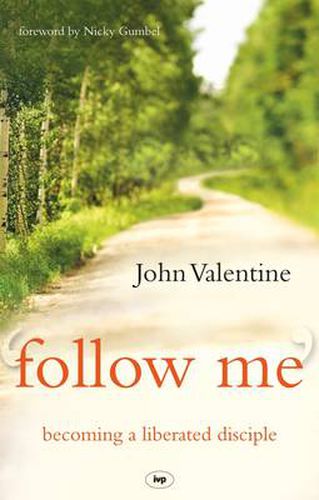 Cover image for Follow Me: Becoming A Liberated Disciple