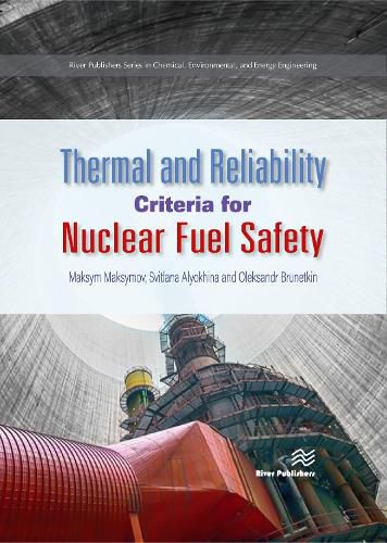 Thermal and Reliability Criteria for Nuclear Fuel Safety