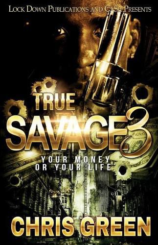 Cover image for True Savage 3: Your Money or Your Life