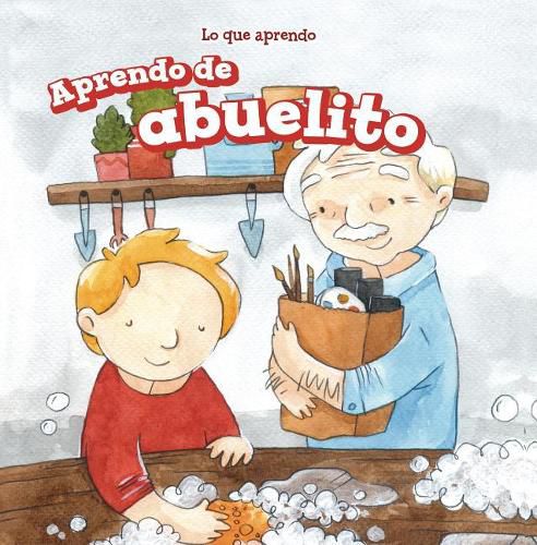 Cover image for Aprendo de Abuelito (I Learn from My Grandpa)