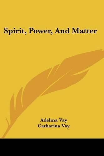 Cover image for Spirit, Power, and Matter