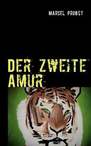 Cover image for Der zweite Amur: Roman