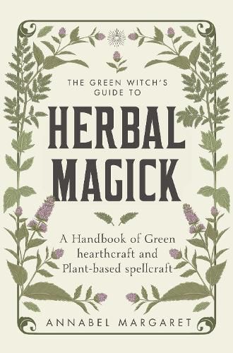 Cover image for The Green Witch's Guide to Herbal Magick