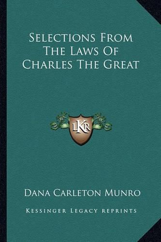 Cover image for Selections from the Laws of Charles the Great