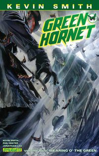 Cover image for Kevin Smith's Green Hornet Volume 2: Wearing o' the Green